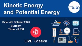 Live Session on Kinetic Energy and Potential Energy by Sanjana Das | Letstute CBSE