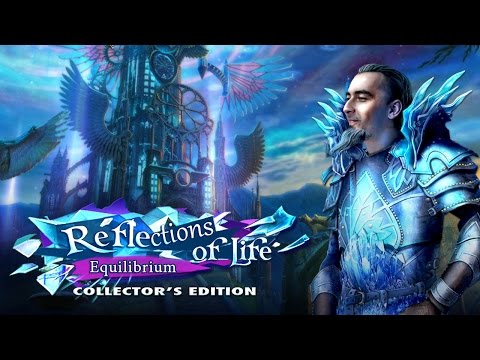 Reflections of Life: Equilibrium Collectoru0027s Edition