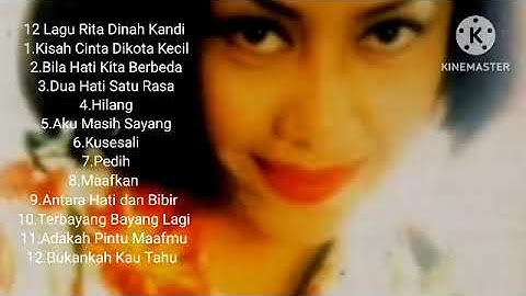 12 Lagu Rita Dinah Kandi