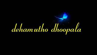 Choopulatho Deepala Song