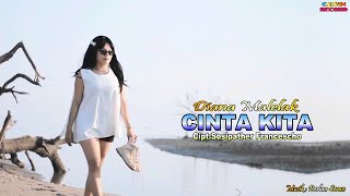 CINTA KITA| Diana Malelak| Cipt.Sosipather Francescho