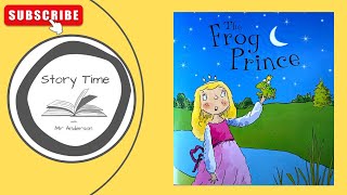 The Frog Prince  |  Read aloud Picture Story Book  |  Traditional Tale  |  Fairy Tale