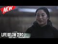 Life Below Zero  New 2022  Season 4 Episode 01 💖  The Awakening 💥 Full Episode 2022