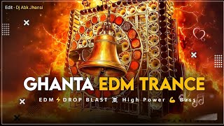Ghanta 🔔 Edm ⚡ Trance × Competition Mix × Boom 💥 Bass DJ Abk Jhansi