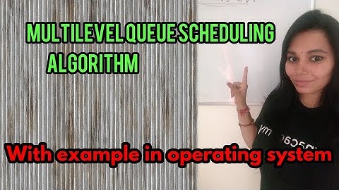 Multilevel queue scheduling algorithm // operating systems