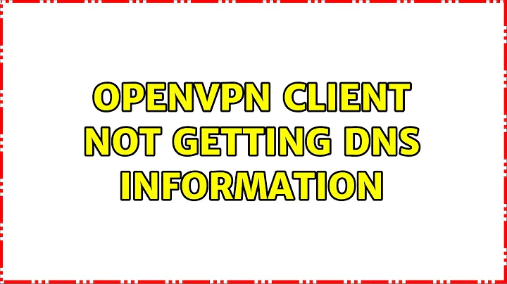 Ubuntu: OpenVPN client not getting DNS information