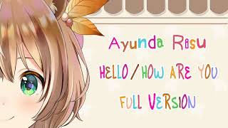 [Hololive ID] Ayunda Risu - Hello/How Are You Full Version