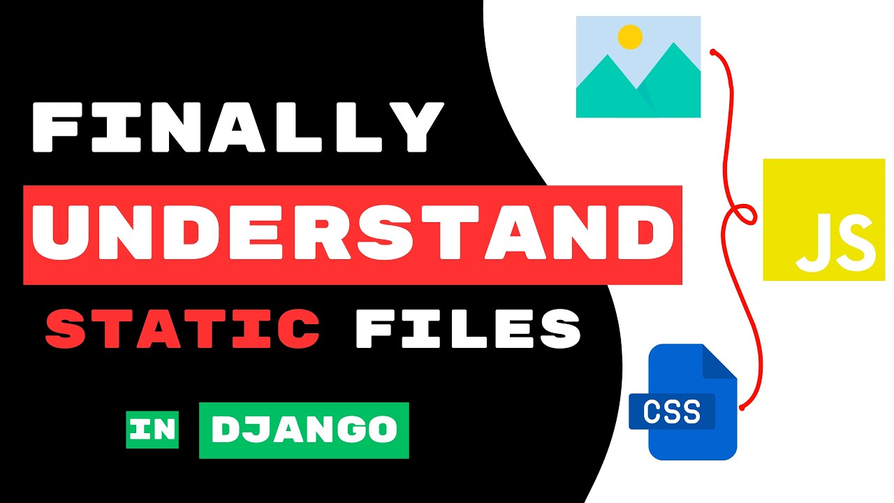 Django's STATIC_URL, ROOT & DIRS: The Simple Explanation. - YouTube