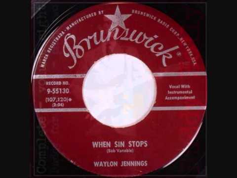 WAYLON JENNINGS When Sin Stops (A side) & Jole Blo...