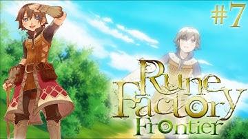 Rune Factory Frontier! Episode #7 - You Call This Organized?!