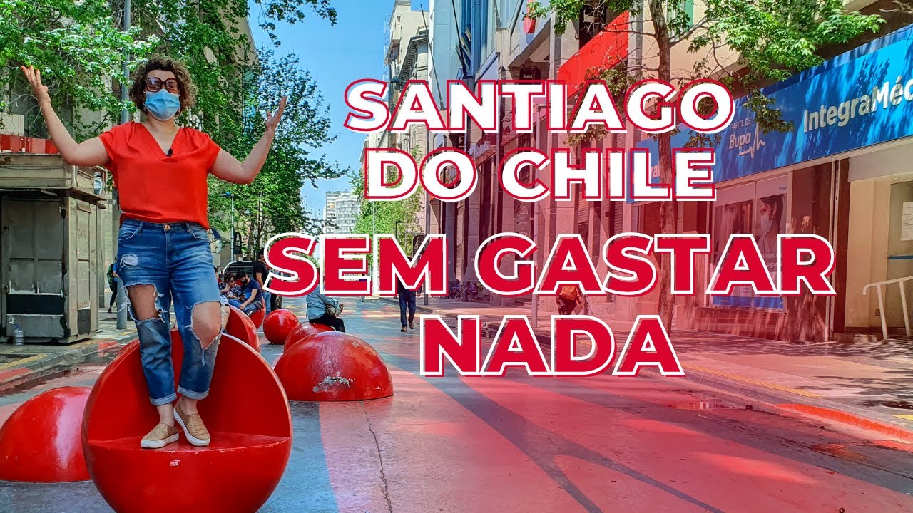 Download SANTIAGO DO CHILE DE GRAÇA: 10 lugares para você visitar em Santiago do Chile sem gastar nada
