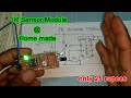 IR sensor module  home made || udaya Tech