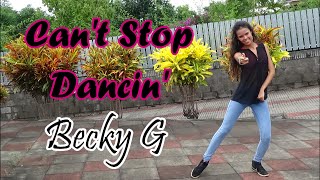 Can't Stop Dancin'- Becky G | Choreography by @dangviet