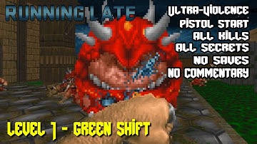 DOOM II: Running Late | Level 1 | Ultra-Violence 100%