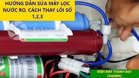 Hướng dẫn thay lõi  lọc số 1,2,3 Kangaroo tại nhà