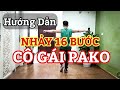 Hướng Dẫn CÔ GÁI PAKO - TRƯỜNG SƠN ĐÔNG/TÂY - Nhảy 16 Bước / Leo ( Bài khớp nhạc BẤM 🔽 )