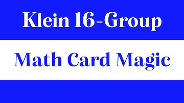Klein 16-group (and Beyond) & CMA Sequences