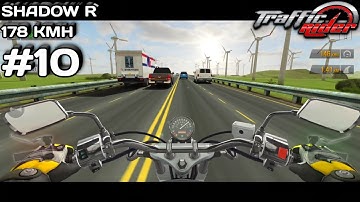 SHADOW R - 178 KMH - Traffic Rider (Android & ios) Gameplay #10