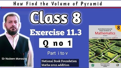 Class 8 Exercise 11.3 Q no 1 Ex 11.3  How find Volume of Pyramid in Urdu Hindi Sir Nadeem Munawar