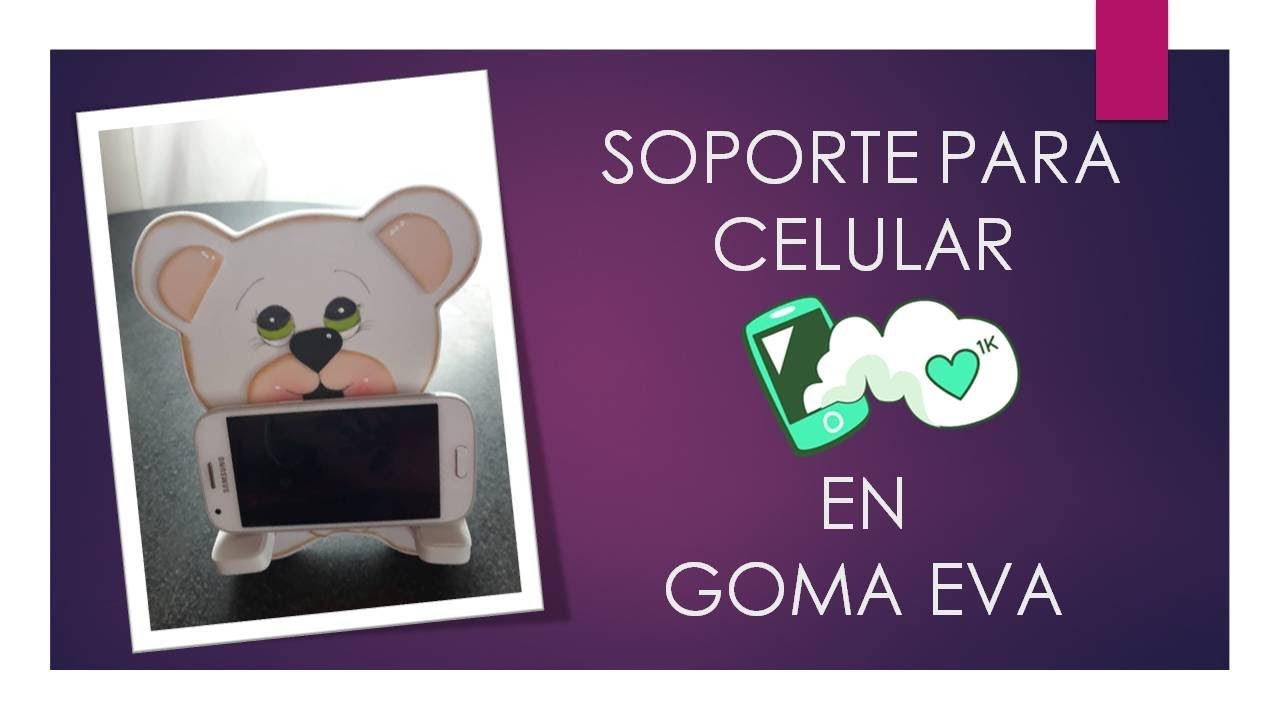 Osita Soporte para celular en Foamy / Goma Eva