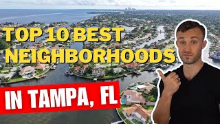TOP 10 BEST Neighborhoods in Tampa Florida | 2024 List