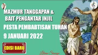 PESTA PEMBABTISAN TUHAN, 9 Januari 2022 || Mazmur Tanggapan Edisi Baru