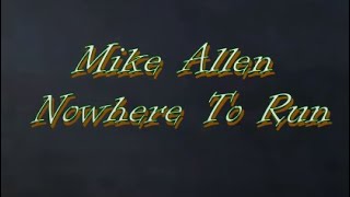 Mike Allen - Nowhere to Run (2020)