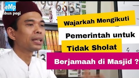 Wajarkah mengikuti pemerintah untuk tidak sholat berjamaah di masjid ?- Ustadz Abdul Somad Lc MA