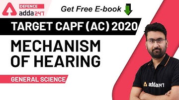 TARGET CAPF AC 2020 | General Science for Assistant Commandant | Mechnism Of Hearing