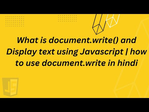 What is document.write() and Display text using Javascript | how to use document.write in hindi
