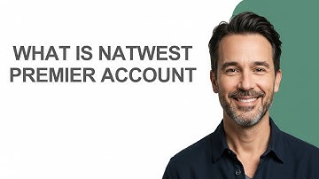 What Is Natwest Premier Account - KevinHowTo