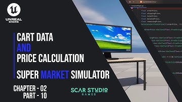 Chapter 02 - Part 10 A | Cart Data UI Price Calculation | UE 5 C++ Game | Super Market Simulator
