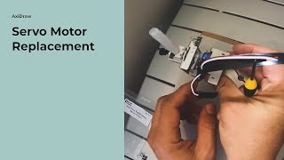 Axidraw Servo Motor Replacement