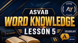 ASVAB Word Knowledge Lesson 5