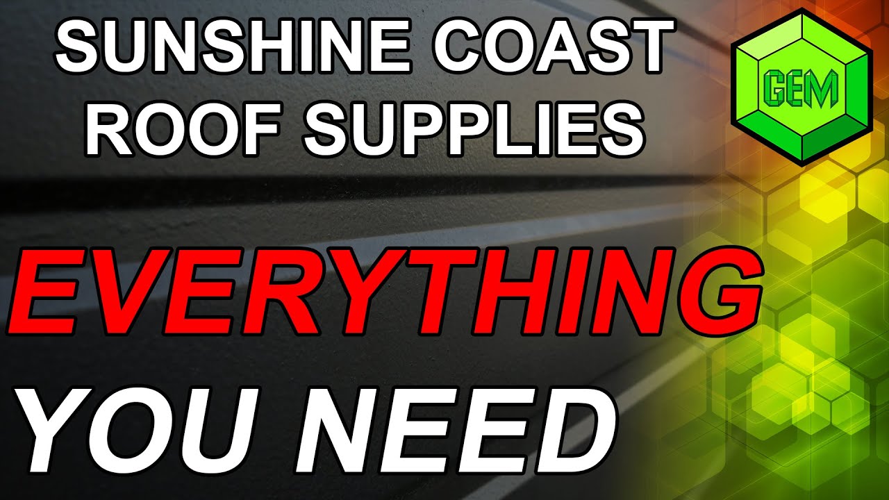 Sunshine Coast Roofing Supplies 07 5315 8100 Free Quotes & Best Roofing Information YouTube