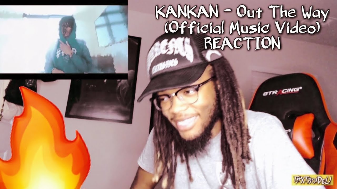W EDITS 🔥 KANKAN Out The Way (Official Music Video) REACTION YouTube