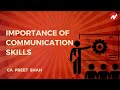 Importance of communication skills by ca preet shah