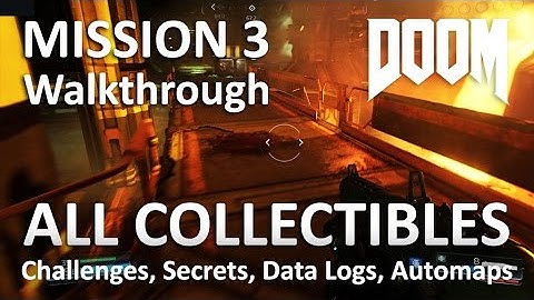 Doom 4 Walkthrough Part 3 Foundry - All Secrets, Challenges & Collectibles