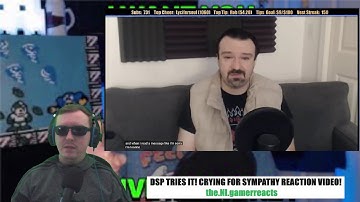 DSP tries it! Crying for sympathy compilation reaction video! DSP is such a sad man! #dsp #reaction