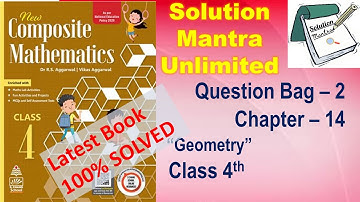 Question Bag -2/Chapter 14/ Geometry/class 4 RS Aggarwal/complete solution new composite mathematics
