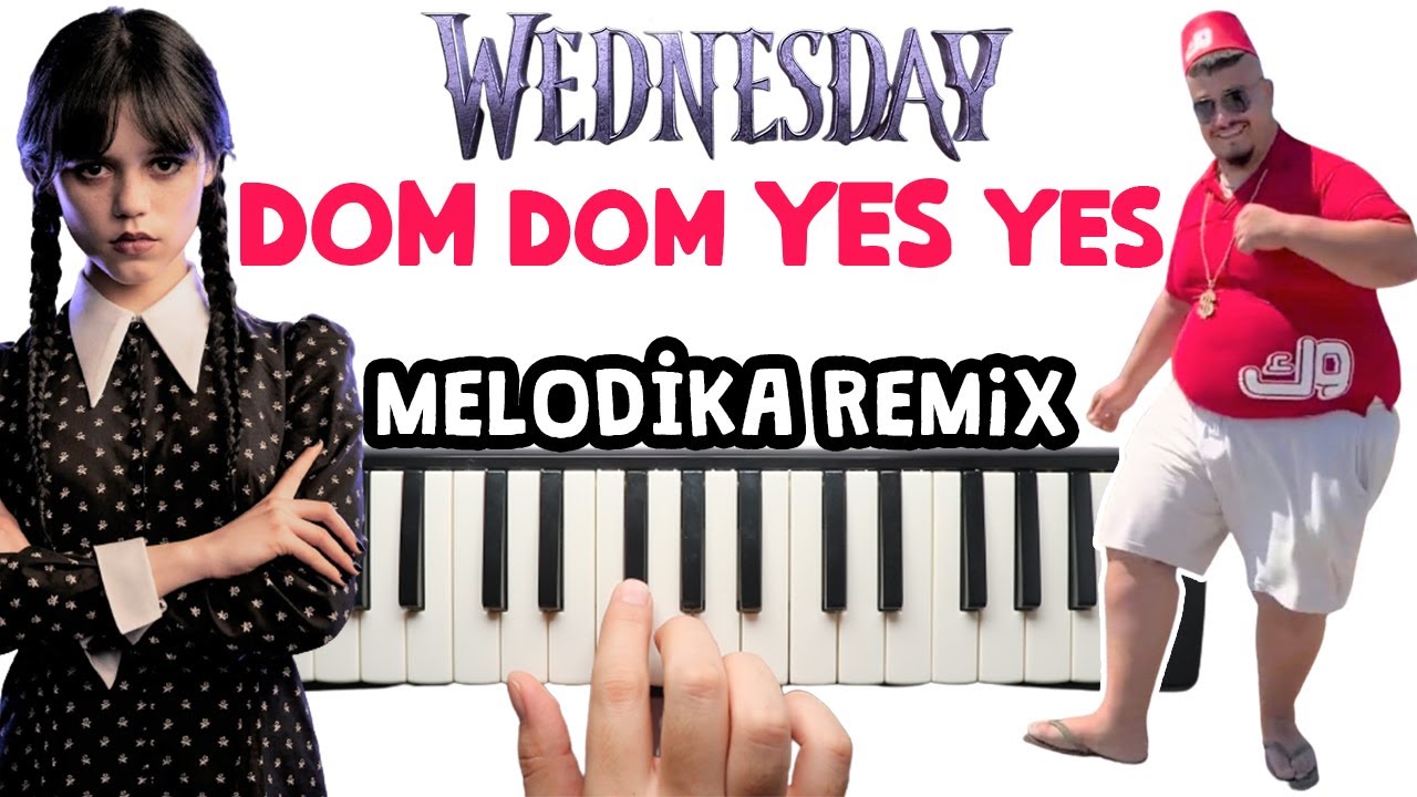 Wednesday Dom Dom Yes Yes 