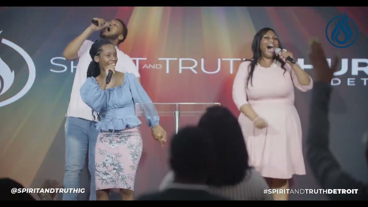 🔥 “Let The Glory Of The Lord Rise Among Us!” | Spirit And Truth Detroit In Praise!