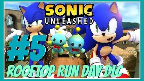 Sonic Unleashed (XBOX 360) DLC and Extra Stages: Part 5- Spagonia (Rooftop Run)- Day (1080p)