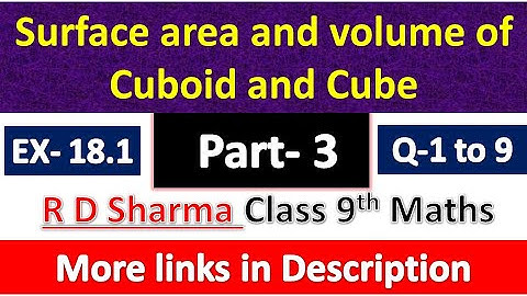 Surface area & volume of Cuboid & Cube | 10th Maths | R D Sharma Solution | Exercise 18.1 | Q 1 to 9