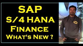 SAP S/4 HANA Finance, What's New ?