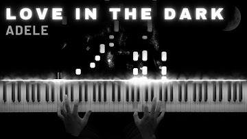 Adele - Love in The Dark | Piano Cover (Sheet Music)