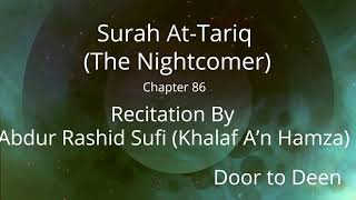 Surah At-Tariq (The Nightcomer) Abdur Rashid Sufi (Khalaf A'n Hamza)  Quran Recitation