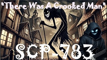 SCP-783 "There Was A Crooked Man" (Music Video)