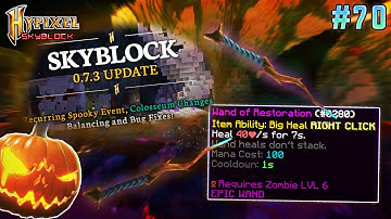 Wand of Restoration & Update (0.7.3) | Hypixel Skyblock - Minecraft EP. 70