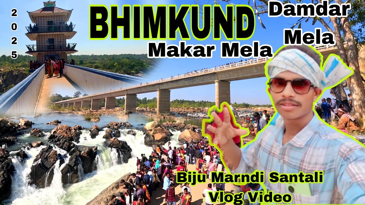 BHIMKUND || DAMDAR MELA || BHIMKUND MAKAR MELA || BHIMKUND WATER FALL MAYURBHANJ_KEOJHAR/BIJU MARNDI